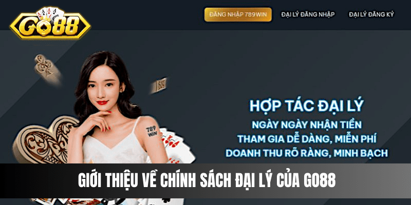 Giới thiệu về chính sách đại lý của Go88