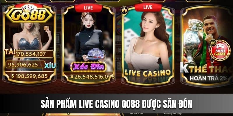 Live Casino Go88 hấp dẫn 